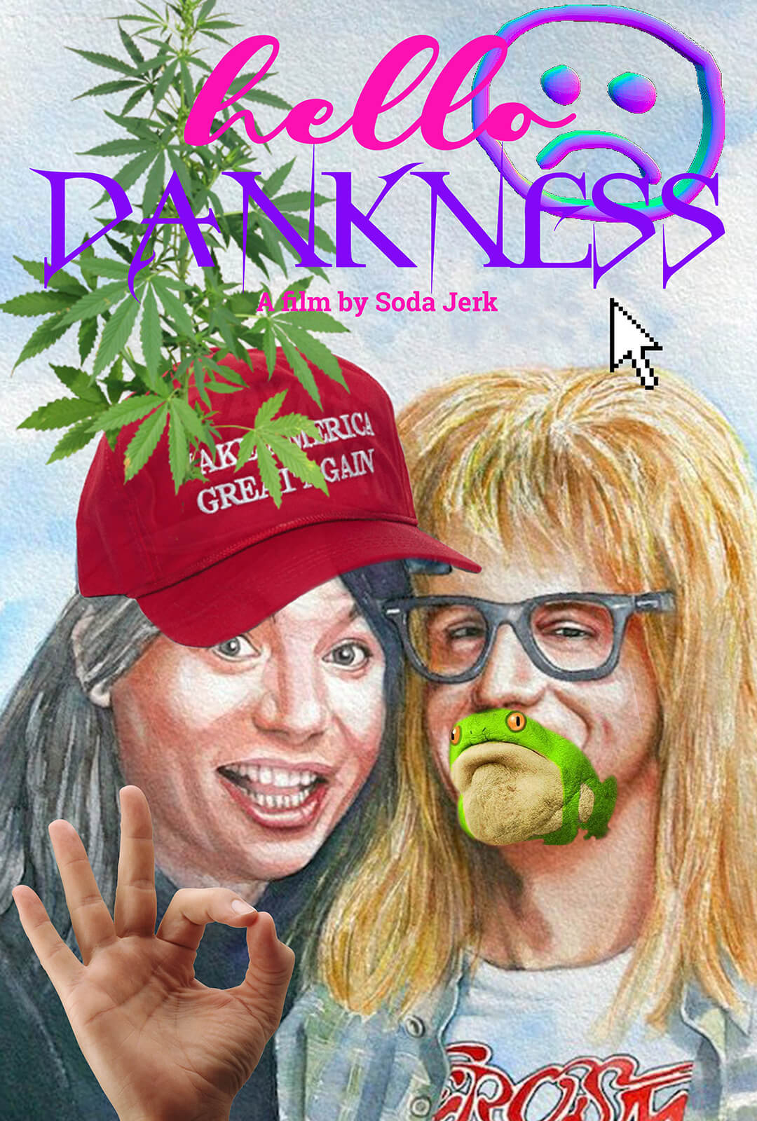 Hello Dankness poster